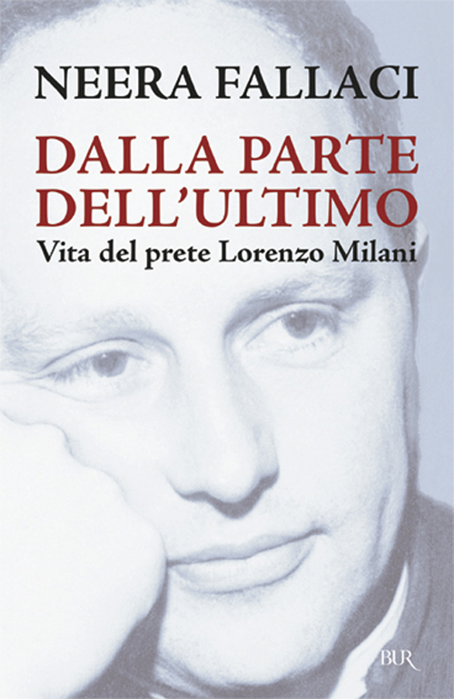 Dalla parte dell'ultimo. Vita del prete Lorenzo Milani