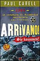 Arrivano! -Sie Kommen!