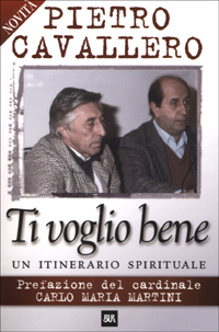 Ti voglio bene. Un itinerario spirituale