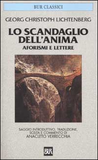 Lo scandaglio dell'anima. Aforismi e lettere