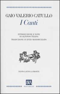 I Canti. Testo latino a fronte
