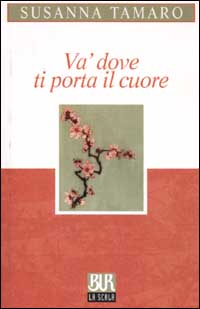 Va' dove ti porta il cuore