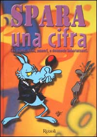 Spara una cifra. Chi siamo, nomi, numeri, e domande imbarazzanti