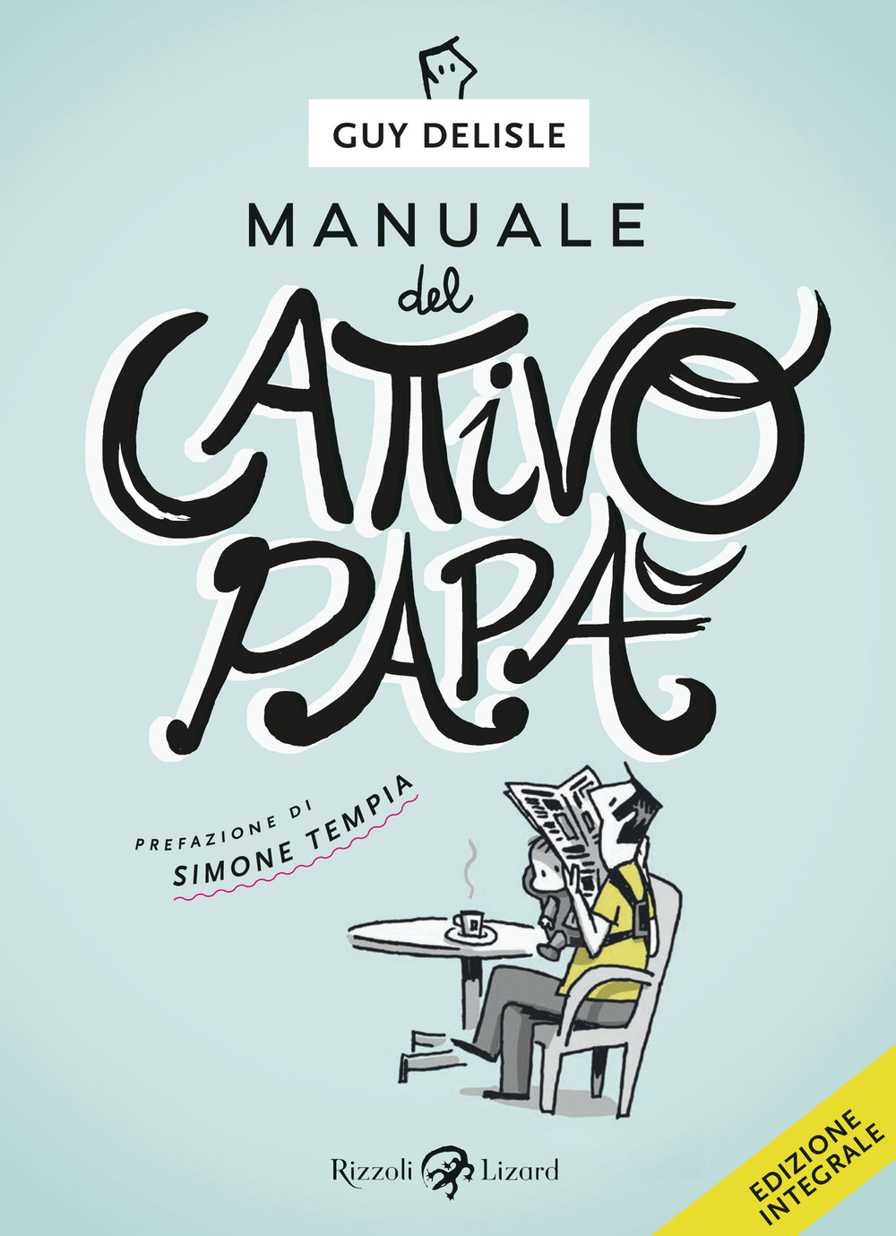 Manuale del cattivo papà