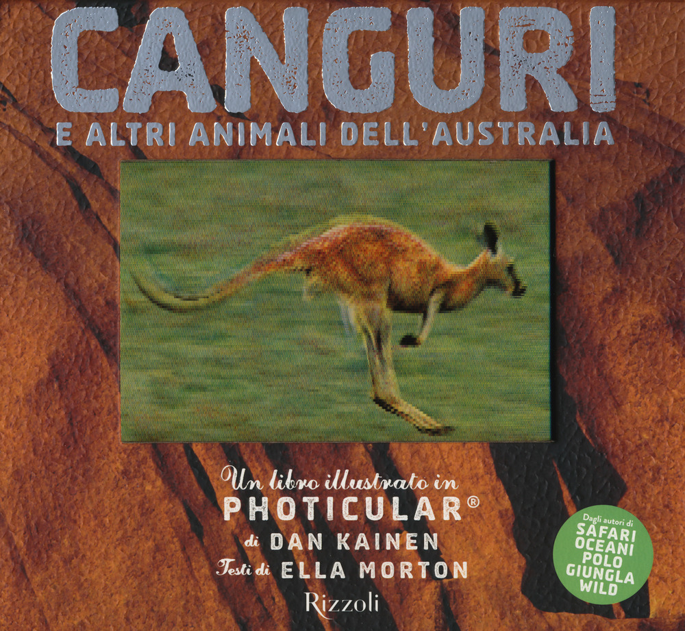 Canguri e altri animali dell'Australia. Un libro illustrato in Photicular®
