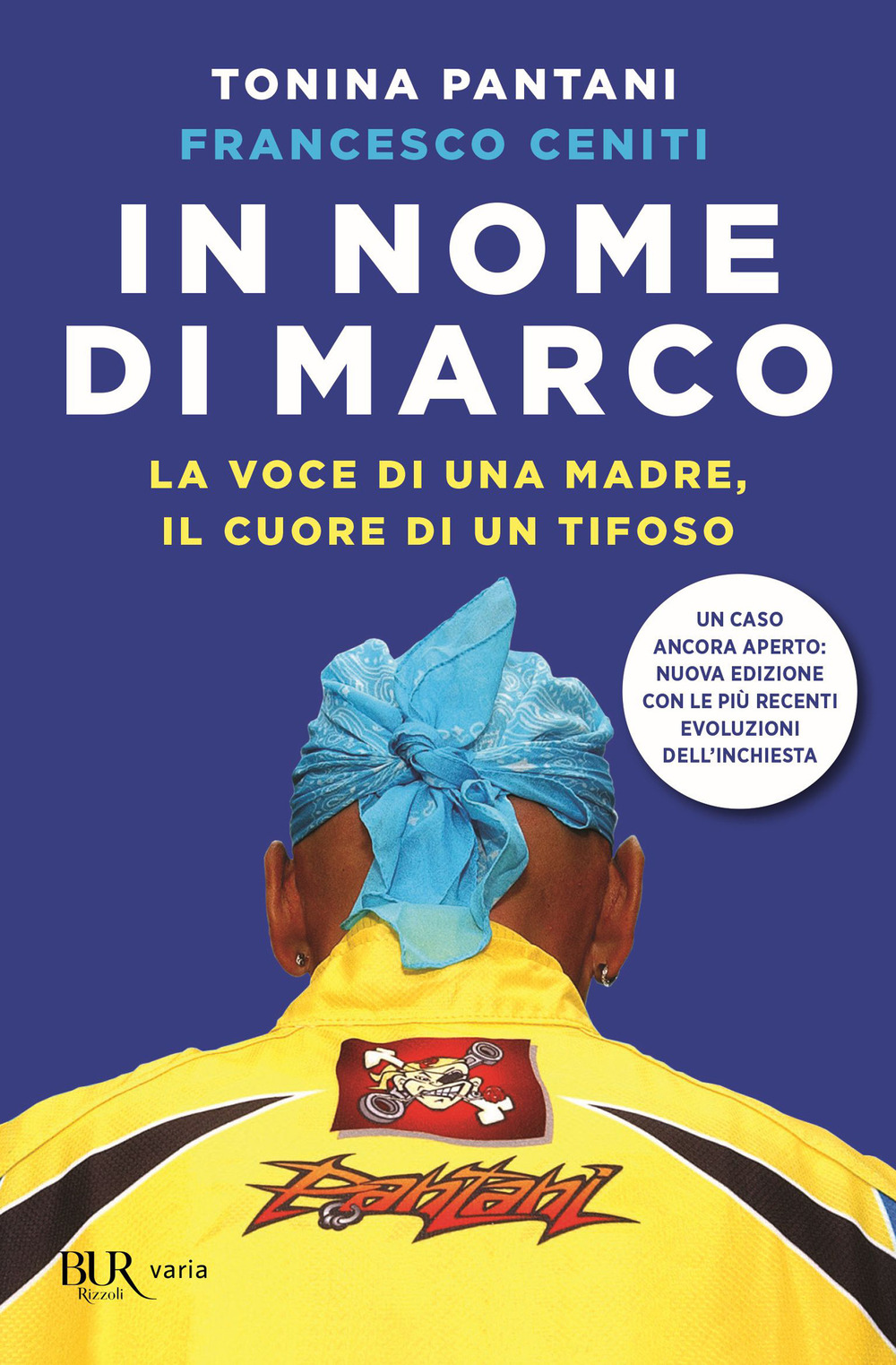 In nome di Marco. La voce di una madre, il cuore di un tifoso