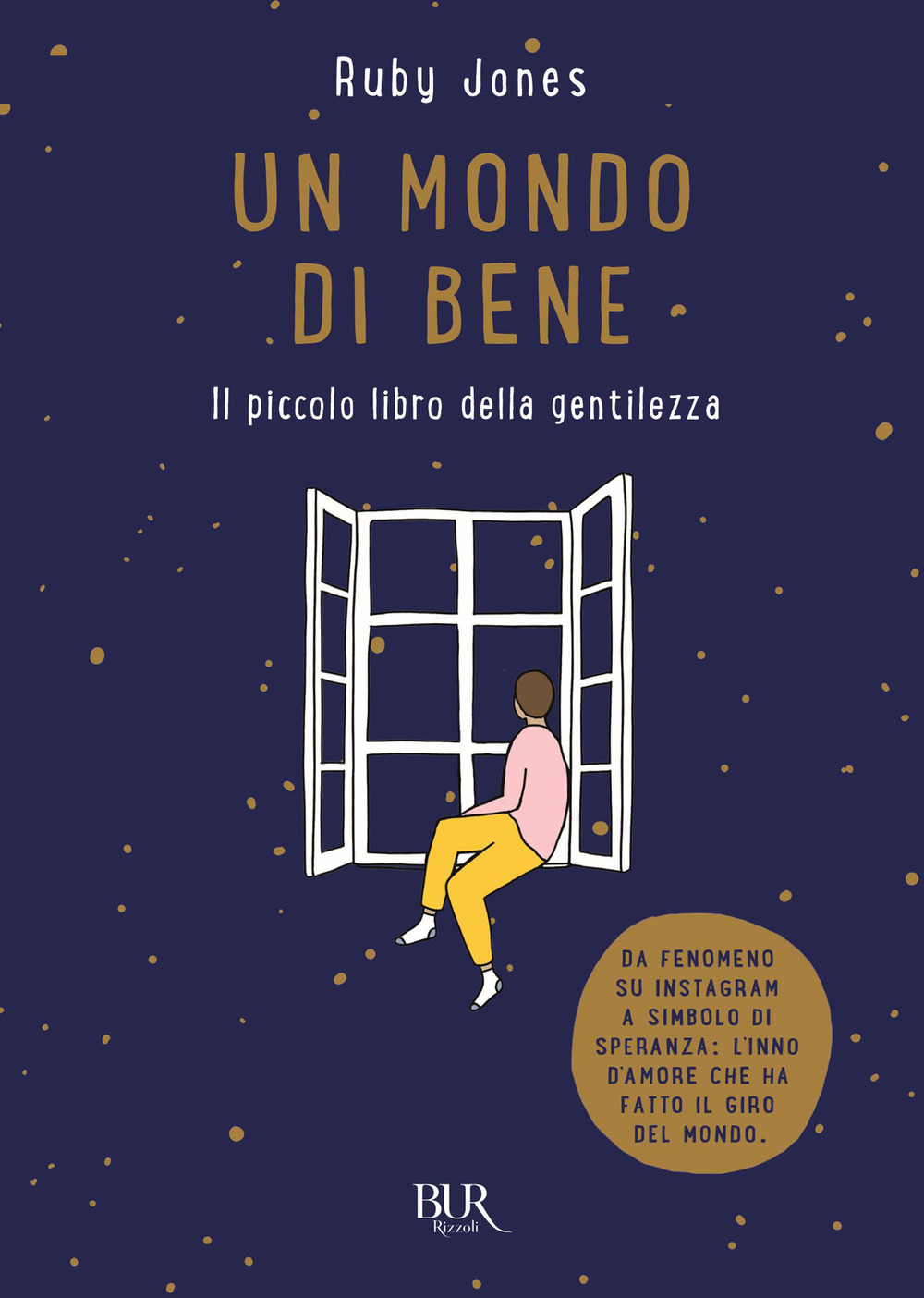 Un mondo di bene. Il piccolo libro della gentilezza