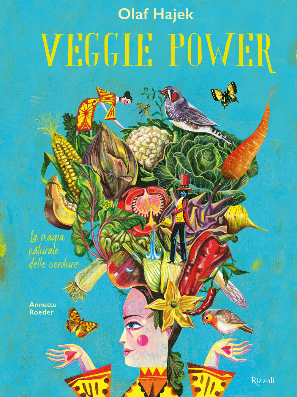 Veggie power. La magia naturale delle verdure