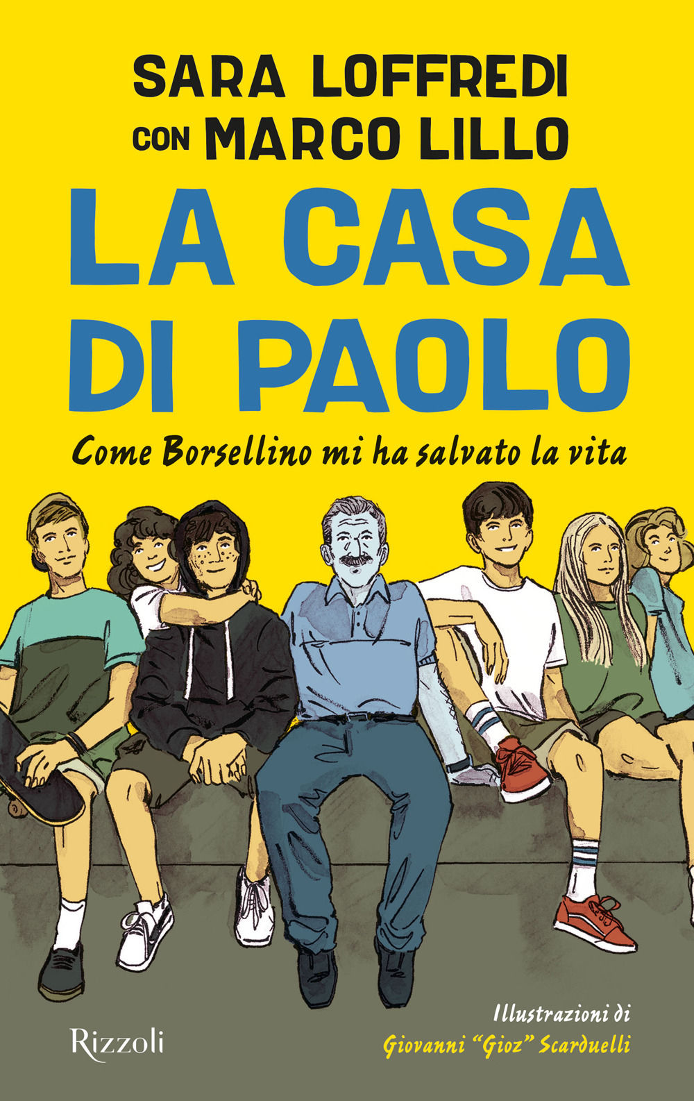 La casa di Paolo. Come Borsellino mi ha salvato la vita