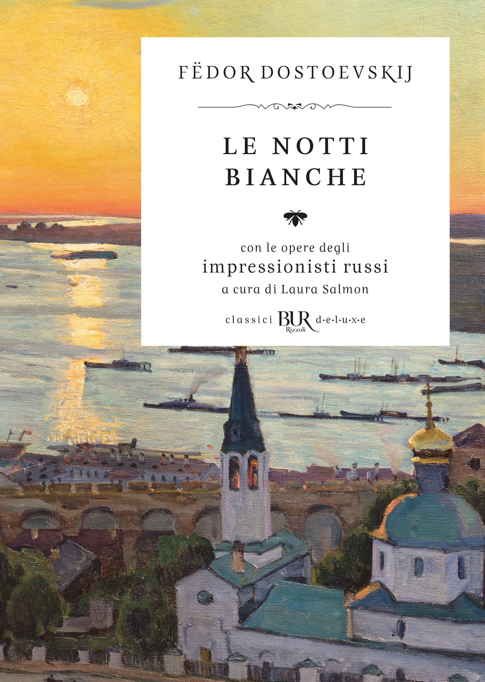 Le notti bianche. Con le opere degli impressionisti russi