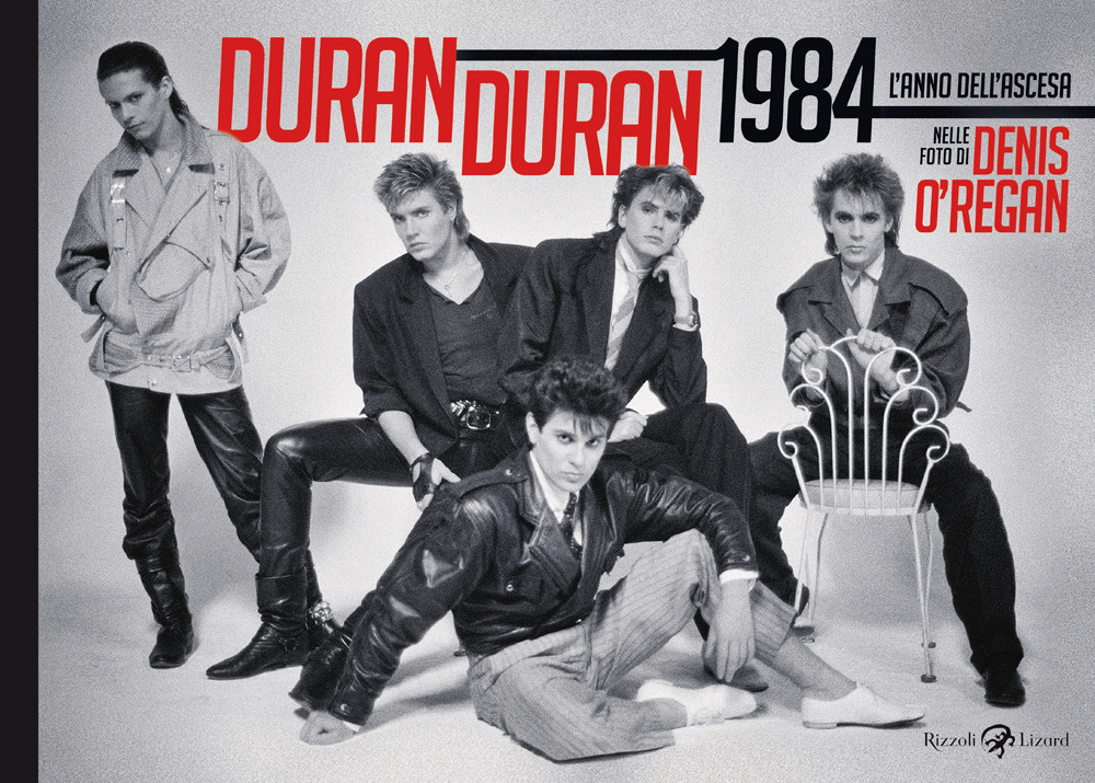 Duran Duran 1984. L'anno dell'ascesa