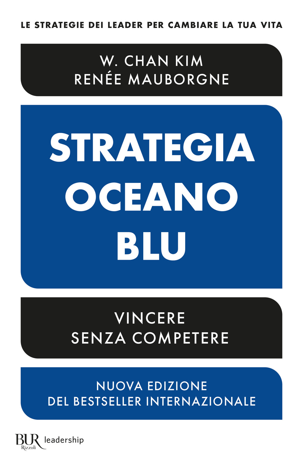 Strategia oceano blu. Vincere senza competere