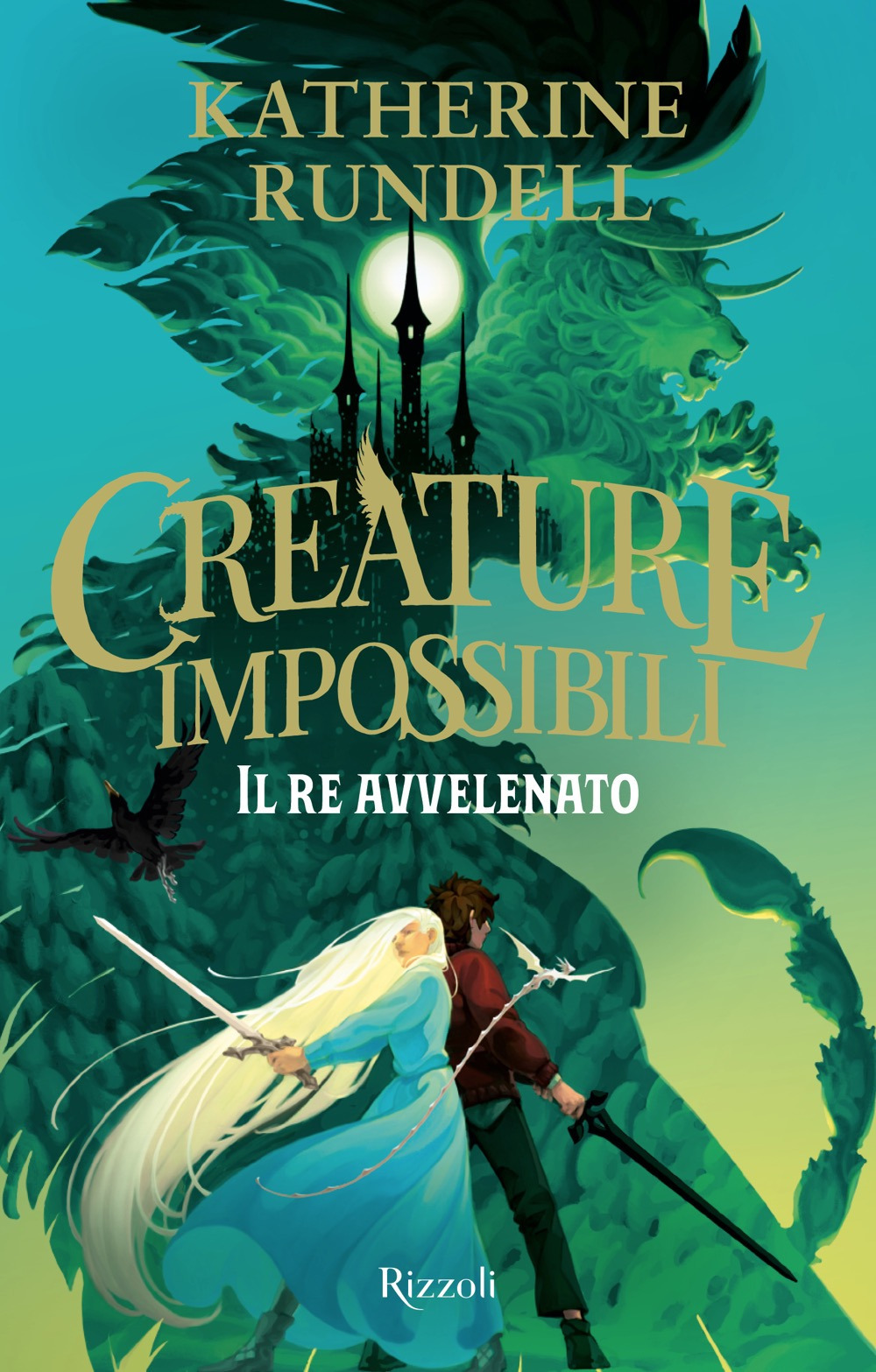 Il re avvelenato. Creature impossibili