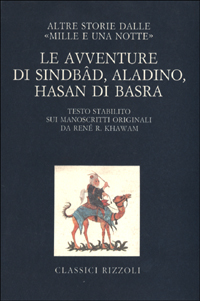 Le avventure di Sindbâd, Aladino, Hasan di Basra. Altre storie dalle «Mille e una notte»