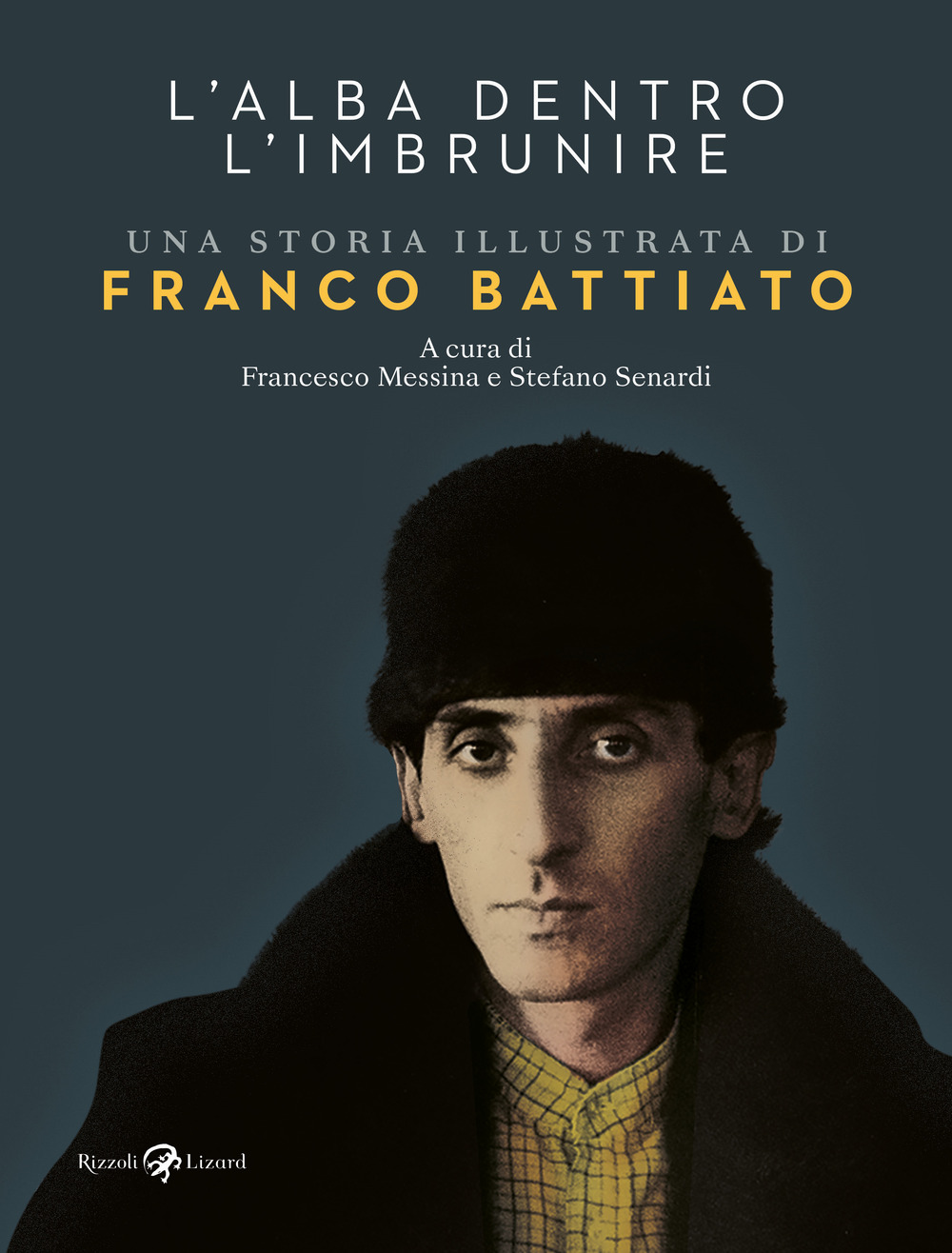 L'alba dentro l'imbrunire. Una storia illustrata di Franco Battiato