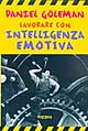 Lavorare con intelligenza emotiva