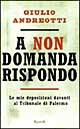A non domanda rispondo