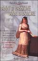 Anni di passione, anni di dolore