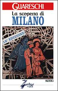 La scoperta di Milano