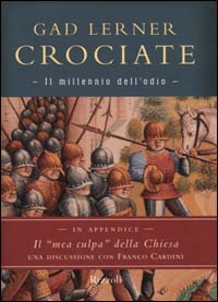 Crociate. Il millennio dell'odio