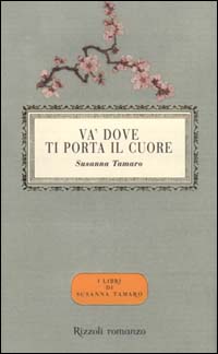 Va' dove ti porta il cuore