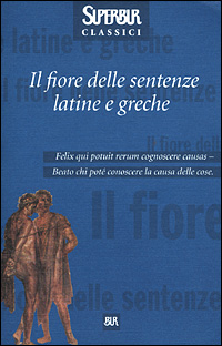 Il fiore delle sentenze latine e greche
