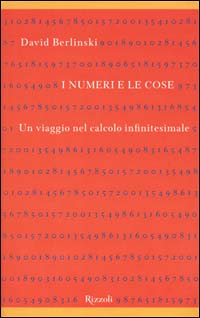 I numeri e le cose. Un viaggio nel calcolo infinitesimale