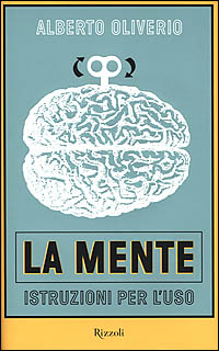 La mente. Istruzioni per l'uso