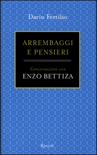 Arrembaggi e pensieri. Conversazione con Enzo Bettiza