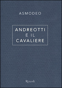 Andreotti e il cavaliere