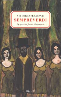 Sempreverdi. 14 opere in forma di racconto