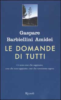 Le domande di tutti