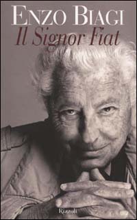 Il Signor Fiat. Una biografia