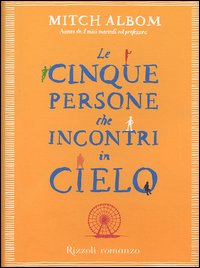 Le cinque persone che incontri in cielo