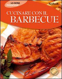 Cucinare con il barbecue