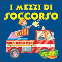 I mezzi di soccorso