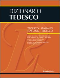 Dizionario tedesco. Tedesco-italiano, italiano-tedesco