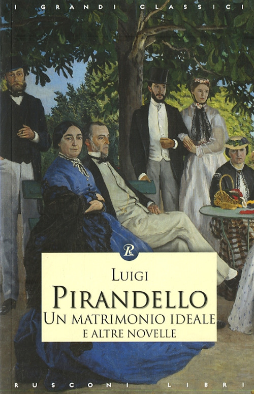 Un matrimonio ideale e altre novelle
