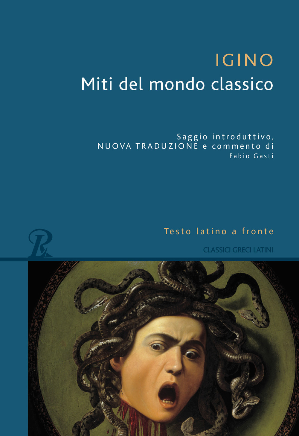 Miti del mondo classico. Testo latino a fronte