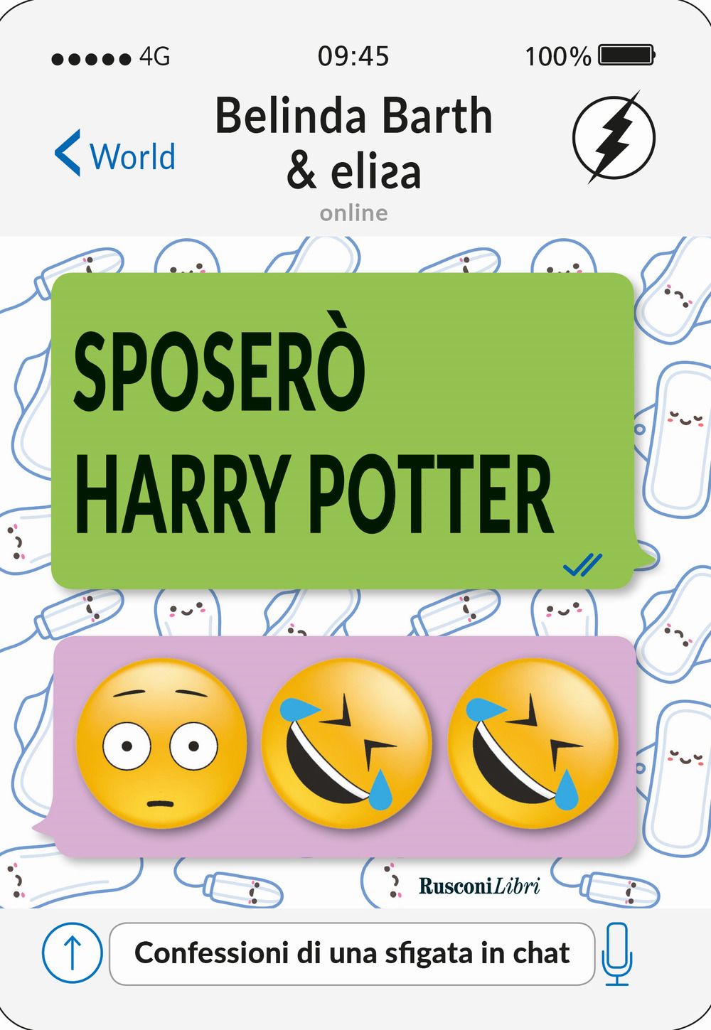 Sposerò Harry Potter. Confessioni di una sfigata in chat