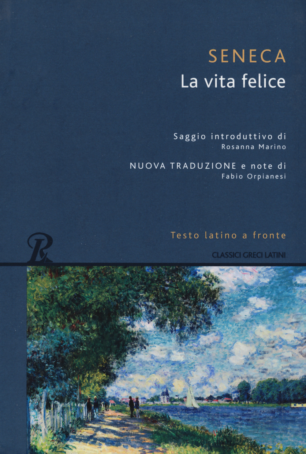 La vita felice. Testo latino a fronte