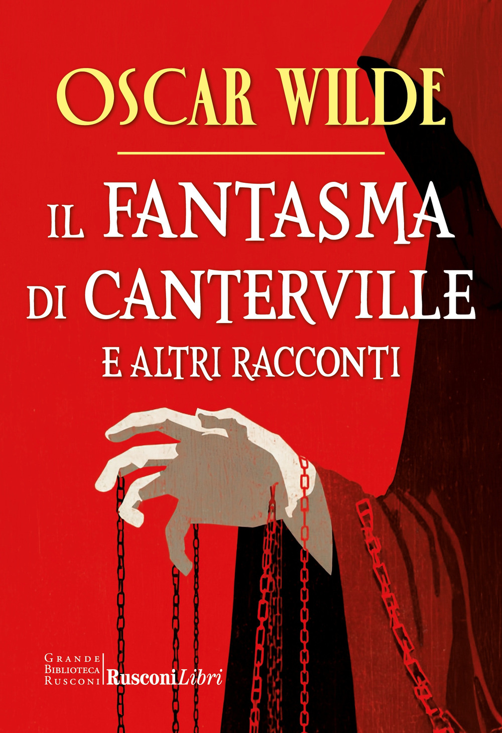 Il fantasma di Canterville e altri racconti