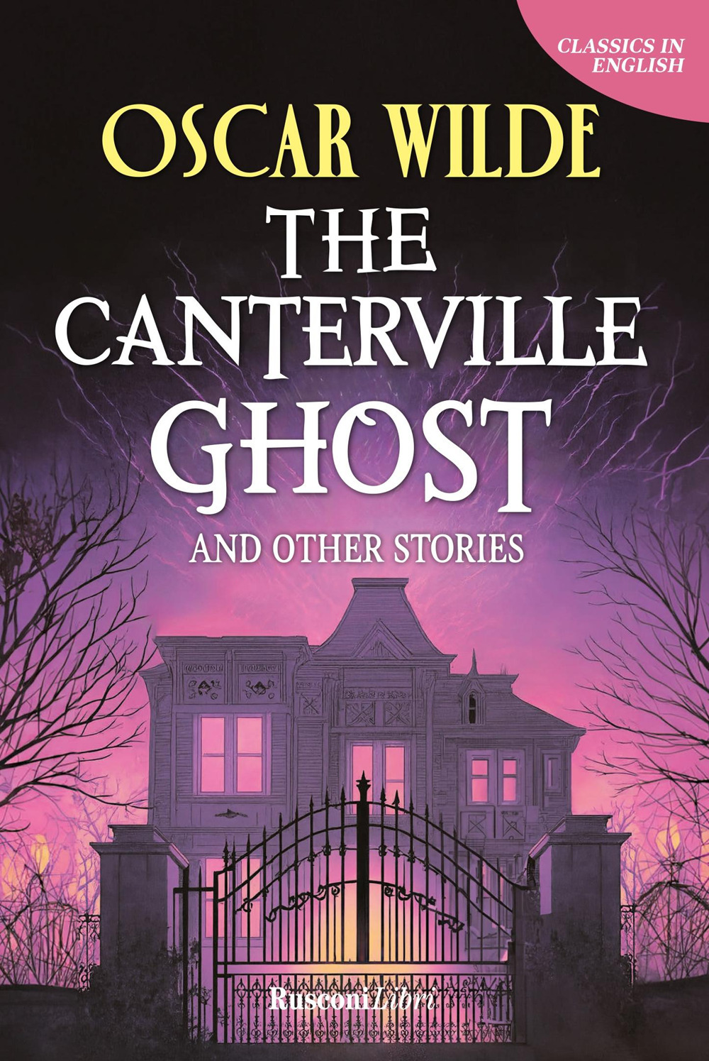 The Canterville ghost and other stories