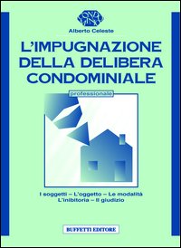 L'impugnazione della delibera condominiale