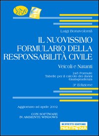 Il nuovissimo formulario della responsabilità civile