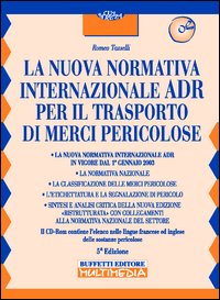 La nuova normativa internazionale ADR per il trasporto di merci pericolose