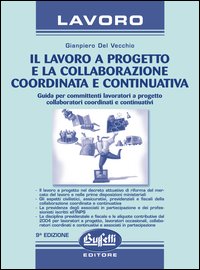 Il lavoro a progetto e la collaborazione coordinata e continuativa