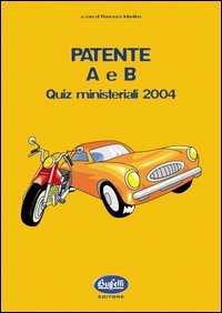 Patente A e B. Quiz ministeriali 2004
