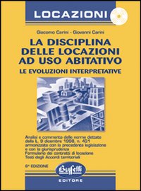 La disciplina delle locazioni ad uso abitativo. Le evoluzioni interpretative