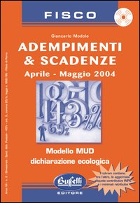 Adempimenti e scadenze. Aprile-maggio 2004. Vol. 2